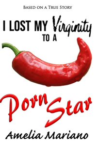 I Lost My Virginity to a Porn Star