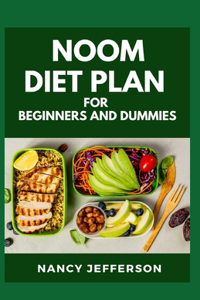 Noom Diet Plan For Beginners and Dummies