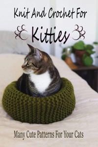 Knit And Crochet For Kitties