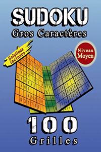 SUDOKU Gros Caractères, 100 Grilles De Sudoku Niveau Moyen, Solutions Incluses