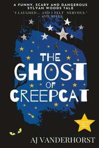 Ghost of CreepCat: A funny, scary and dangerous Sylvan Woods tale