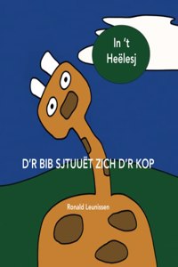 D'r Bib Sjtuuët Zich d'r Kop
