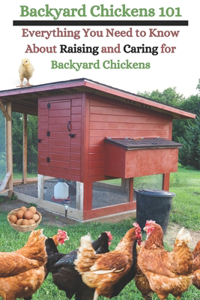 Backyard Chickens 101