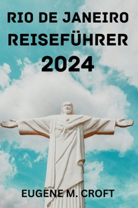 Rio de Janeiro Reiseführer 2024.