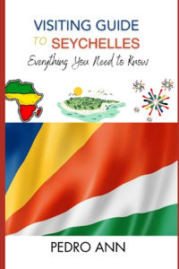 Visiting Guide to Seychelles