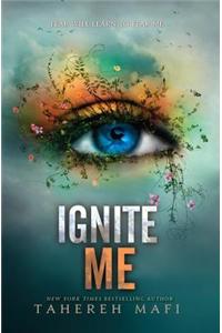Ignite Me