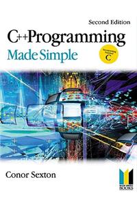 C++ Programming Made Simple. Made Simple Programming.