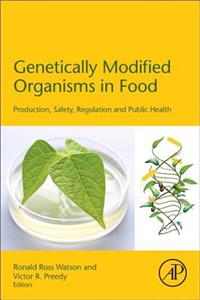 Genetically Modified Organisms in Food