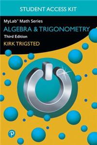 Mylab Math for Trigsted Algebra & Trigonometry -- Access Kit
