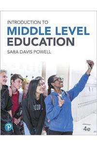 Introduction to Middle Level Education Plus Pearson Etext -- Access Card Package