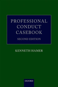 Professional Conduct Casebook