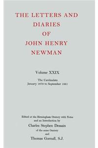 The Letters and Diaries of John Henry Newman: Volume XXIX: The Cardinalate, January 1879 to September 1881