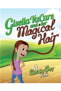 Gisella VaCare and her Magical Hair
