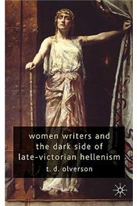 Women Writers and the Dark Side of Late-Victorian Hellenism