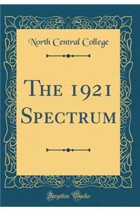 The 1921 Spectrum (Classic Reprint)