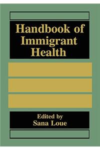 Handbook of Immigrant Health