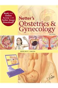 Netter's Obstetrics and Gynecology, Book and Online Access a