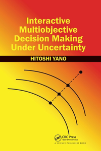 Interactive Multiobjective Decision Making Under Uncertainty