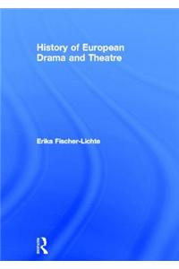 History of European Drama and Theatre