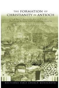 The Formation of Christianity in Antioch