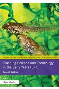 Teaching Science and Technology in the Early Years (3-7)