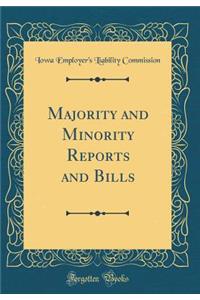 Majority and Minority Reports and Bills (Classic Reprint)