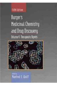 Burger's Medicinal Chemistry and Drug Discovery: v.4: Therapeutic Agents