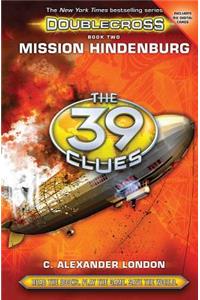 Mission Hindenburg (the 39 Clues: Doublecross, Book 2), Volume 2