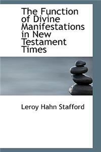 The Function of Divine Manifestations in New Testament Times