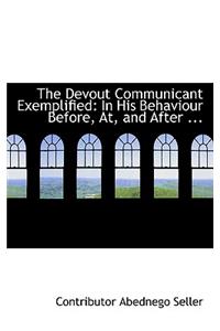 The Devout Communicant Exemplified