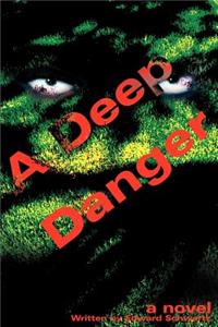 Deep Danger