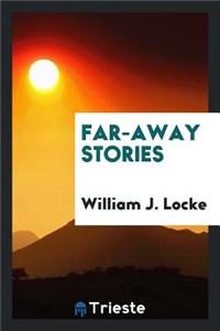 Far-Away Stories