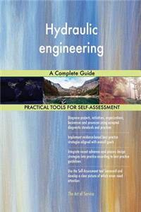 Hydraulic engineering A Complete Guide