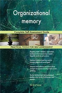 Organizational memory Complete Self-Assessment Guide