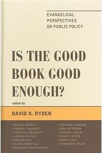 Is the Good Book Good Enough?