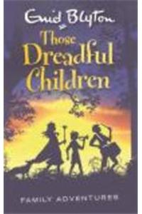 Those Dreadful Children