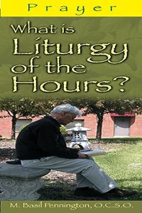 What Is the Liturgy of the Hours?