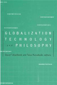 Globalization, Technology, and Philosophy