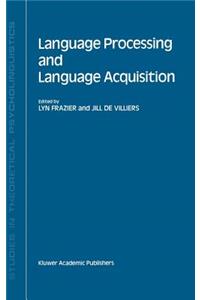 Language Processing and Language Acquisition
