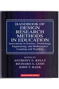 Handbook of Design Research Methods in Education: Innovations in Science, Technology, Engineering, and Mathematics Learning and Teaching