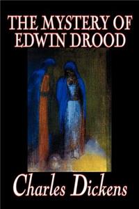 Mystery of Edwin Drood by Charles Dickens, Fiction, Classics, Literary