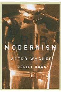 Modernism After Wagner