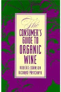 The Consumer's Guide to Organic Wine