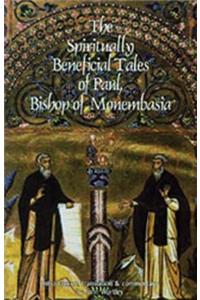 Spiritually Beneficial Tales of Paul, Bishop of Monembasia