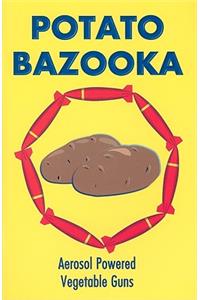 Potato Bazooka