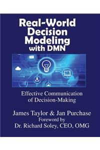 Real-World Decision Modeling with DMN