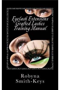 Eyelash Extensions Grafted Lashes Training Manual