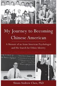 My Journey to Becoming Chinese American