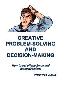 Creative Problem-Solving & Decision-Making