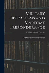 Military Operations and Maritime Preponderance